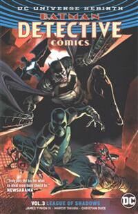 Tynion James IV Batman: Detective Comics Vol. 3: League of Shadows
