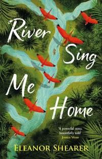 Shearer Eleanor River Sing Me Home