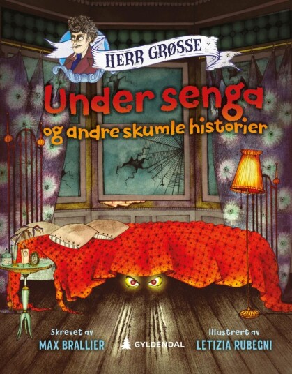Under Senga Og Andre Skumle Historier Av Max Brallier