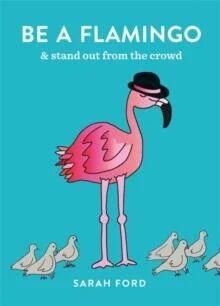 Be A Flamingo Av Sarah Ford