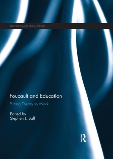 Foucault and Education Foucault and Education