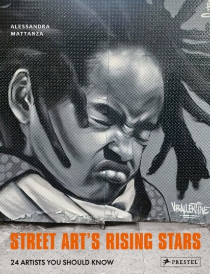 Street Art'S Rising Stars Av Alessandra Mattanza