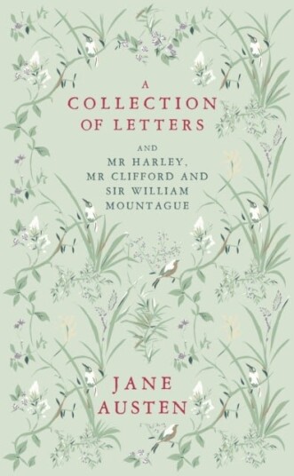 A Collection of Letters: and Mr Harley Mr Clifford and Sir William Mountague