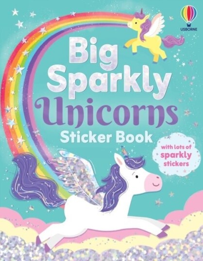 Big Sparkly Unicorns Sticker Book Big Sparkly Unicorns Sticker Book