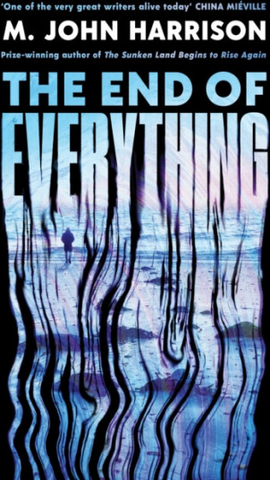 The End of Everything  'Visionary and brilliant' China Mieville