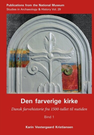 Den Fargerike Kirken | Karin Vestergaard Kristiansen | Språk: Dansk
