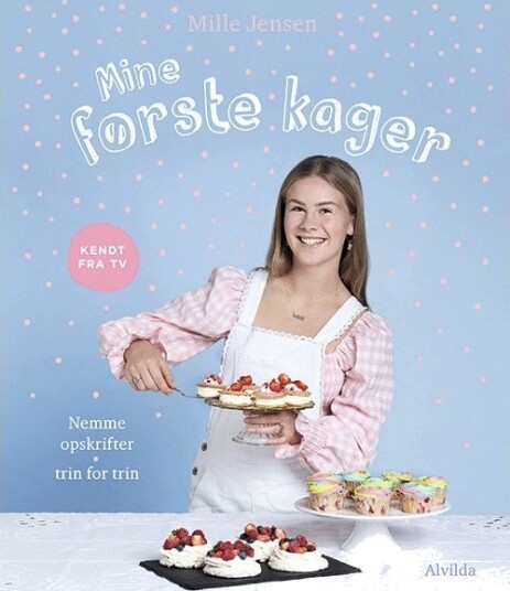 Mine Første Kaker Enkle Oppskrifter – Steg For Steg | Mille Jensen | Språk: Dansk