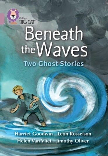 Beneath the Waves: Two Ghost Stories Band 18/Pearl Beneath the Waves: Two Ghost Stories Band 18/Pearl