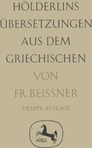 Holderlins Ubersetzungen aus dem Griechischen