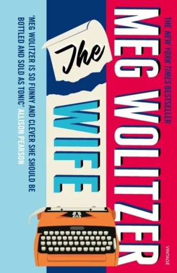 The Wife Av Meg Wolitzer The Wife Av Meg Wolitzer