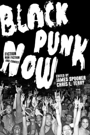 Black Punk Now Av Chris L. Terry, James Spooner Black Punk Now Av Chris L. Terry, James Spooner