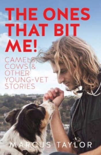 The Ones That Bit Me! Camels cows & other youngvet stories The Ones That Bit Me! Camels cows & other youngvet stories