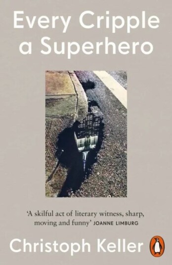 Every Cripple A Superhero Av Christoph Keller