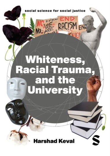 Whiteness Racial Trauma and the University Whiteness Racial Trauma and the University