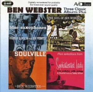 Ben Webster - Three Classic Albums Plus Ben Webster - Three Classic Albums Plus