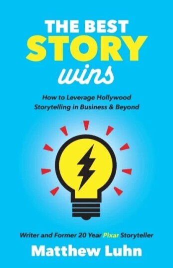 The Best Story Wins Av Matthew Luhn The Best Story Wins Av Matthew Luhn