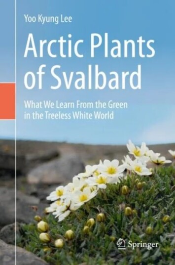 Arctic Plants of Svalbard av Yoo Kyung Lee