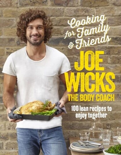 Cooking For Family And Friends Av Joe Wicks