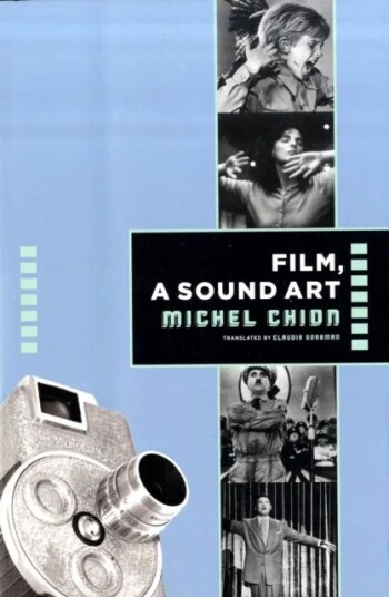 Film, A Sound Art Av Michel Chion Film, A Sound Art Av Michel Chion