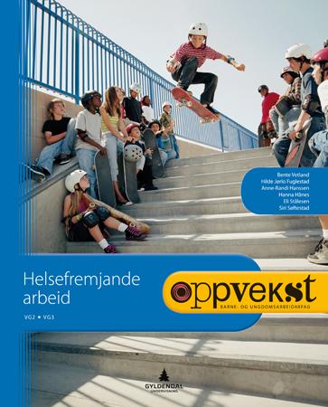 Oppvekst Av Hilde Jørlo Fuglestad, Anne-Randi Hanssen, Hanna Hånes, Eli Stålesen, Siri Søftestad, Bente Vetland