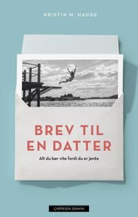 Brev Til En Datter Av Kristin M. Hauge