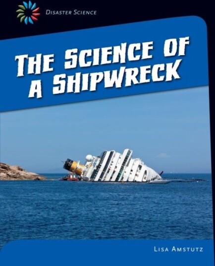 The Science of a Shipwreck The Science of a Shipwreck