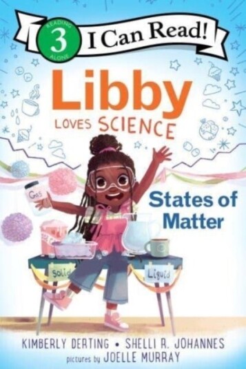 Libby Loves Science: States of Matter Libby Loves Science: States of Matter