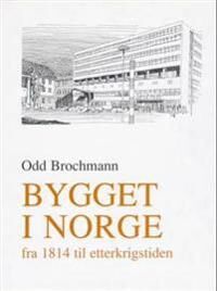 Bygget I Norge Av Odd Brochmann