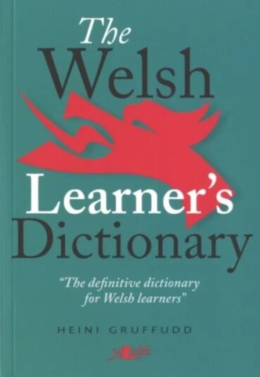 Welsh Learner'S Dictionary, The / Geiriadur Y Dysgwyr Av Heini Gruffudd
