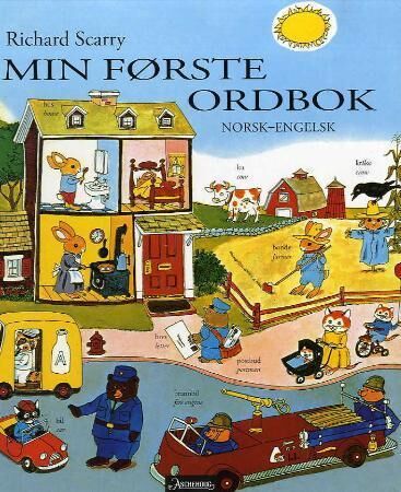 Min Første Ordbok Av Richard Scarry Min Første Ordbok Av Richard Scarry