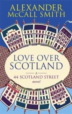 Love Over Scotland Av Alexander Mccall Smith Love Over Scotland Av Alexander Mccall Smith