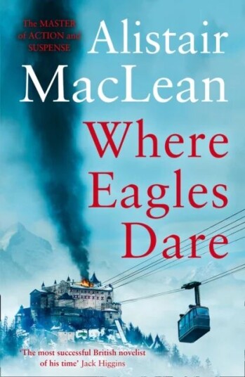 Where Eagles Dare Av Alistair Maclean