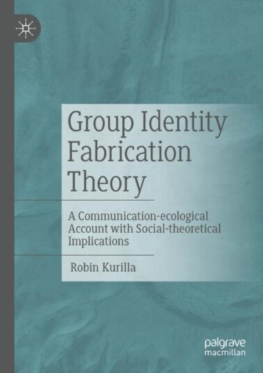 Group Identity Fabrication Theory Av Robin Kurilla