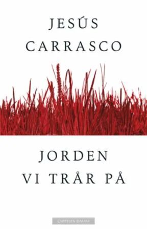 Jorden Vi Trår På Av Jesus Carrasco
