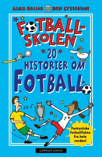 20 Fantastiske Fotballhistorier Av Alex Bellos, Ben Lyttleton