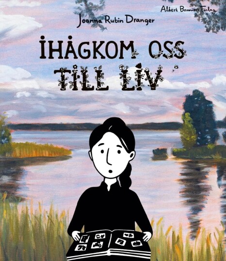 Ihågkom Oss Till Liv Av Joanna Rubin Dranger