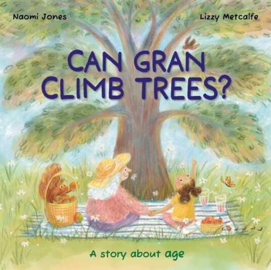 All Sorts: Can Gran Climb Trees? All Sorts: Can Gran Climb Trees?