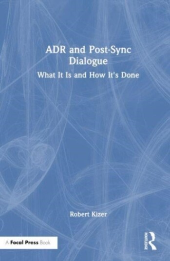 ADR and Post Sync Dialogue