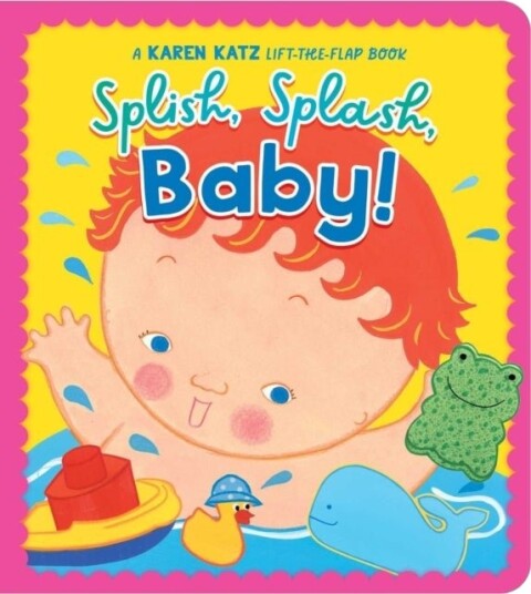 Splish Splash Baby! Splish Splash Baby!