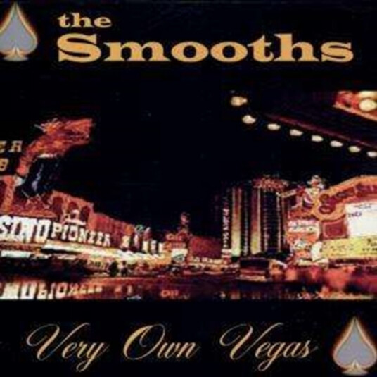 The Smooths Very Own Vegas CD The Smooths Very Own Vegas CD