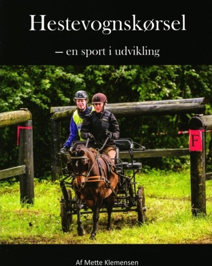 Hestevognkjøring En Sport I Utvikling | Mette Klemensen | Språk: Dansk