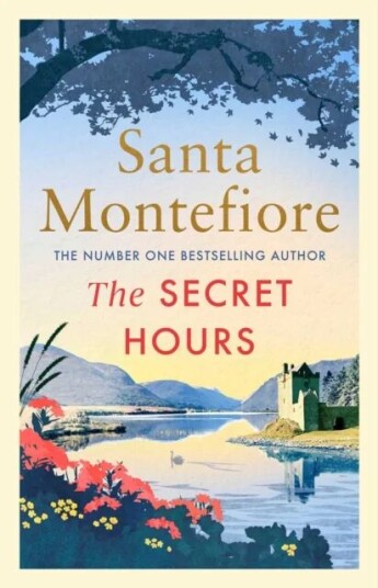 The Secret Hours Av Santa Montefiore