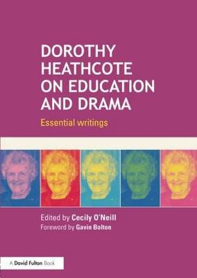 Dorothy Heathcote On Education And Drama