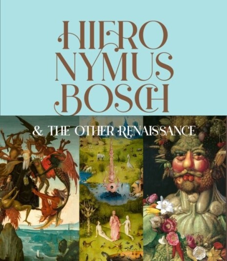 Hieronymus Bosch & the Other Renaissance Hieronymus Bosch & the Other Renaissance