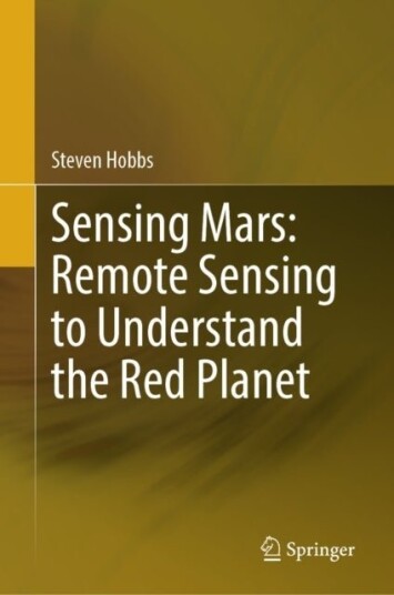 Sensing Mars: Remote Sensing to Understand the Red Planet