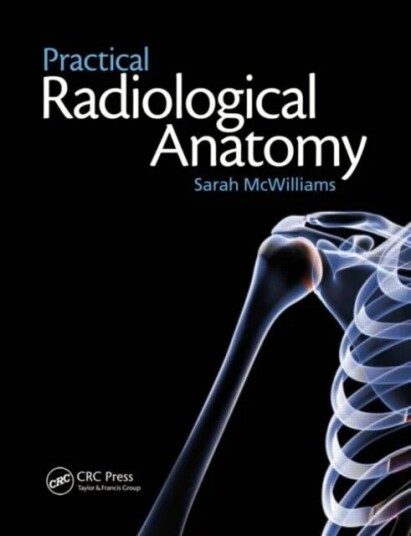 Practical Radiological Anatomy Av Sarah Mcwilliams