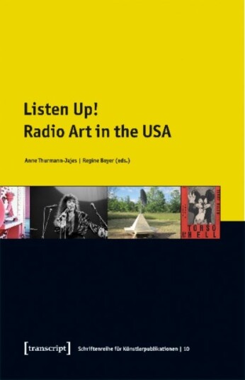Listen Up! ¿ Radio Art in the USA