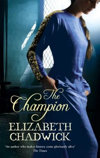 The Champion Av Elizabeth Chadwick
