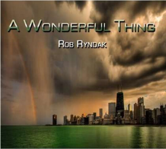 Bob Ryndak  Wonderful Thing  CD