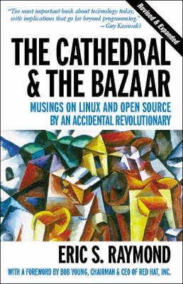 The Cathedral & The Bazaar Av Eric Raymond